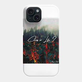 Cities, Forest, Global warming, Climate change, City, City Life. Phone Case