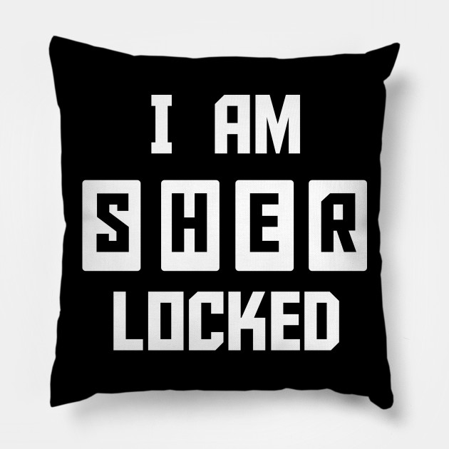Sherlock I Am Sherlocked Sherlock Pillow Teepublic