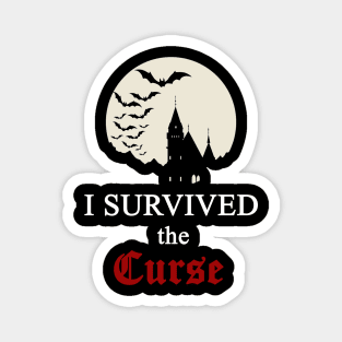 I survived the Curse Magnet