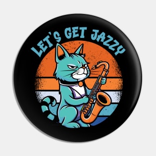 Let’s Get jazzy - For Saxophone players & Music Fans Pin