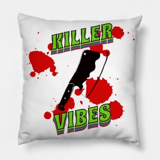 Killer Vibes Pillow