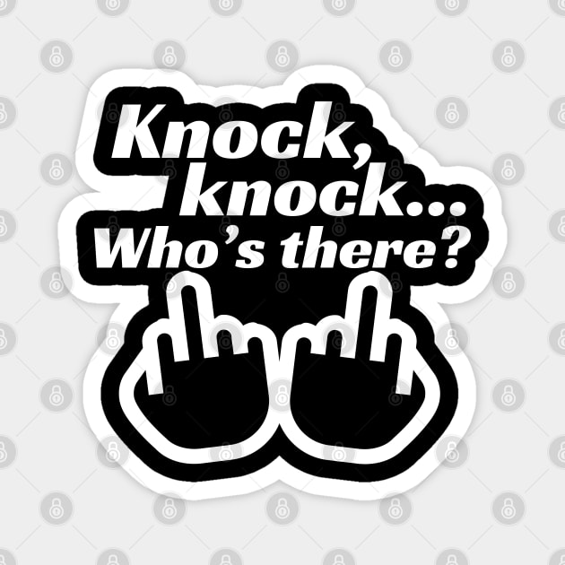 Knock, Knock, Who's There Magnet by DreamySteve's