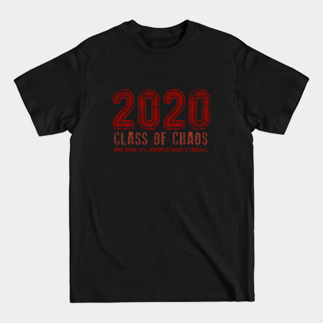 2020 Class of Chaos Grunge Red - Class Of 2020 - T-Shirt