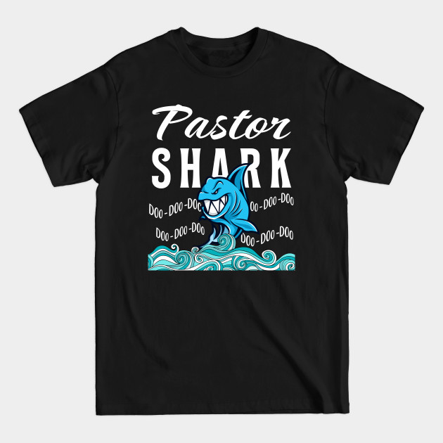 Discover Pastor Gifts - Shark - Pastor - T-Shirt