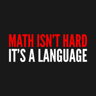 Math isn't hard T-Shirt