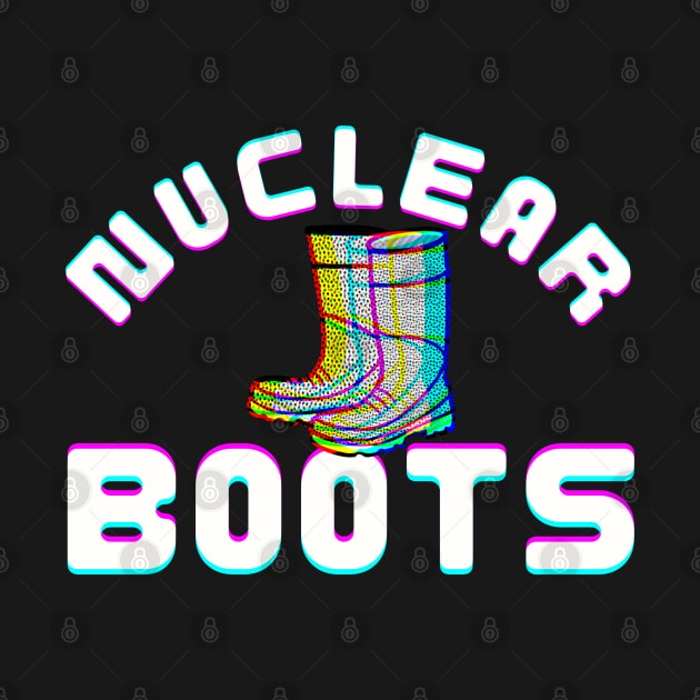 Nuclear Boots by TJWDraws