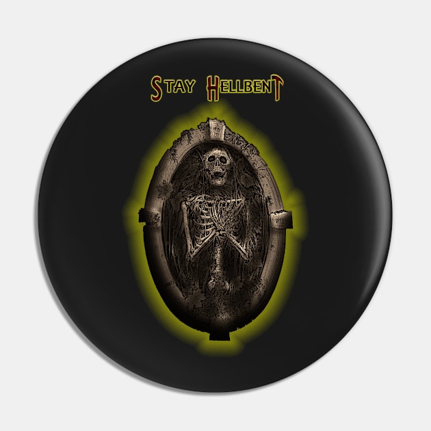 Stay Hellbent Pin by Hellbent for Horror