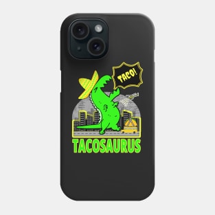 TACOSAURUS | FUNNY TACOS GIFTS FOR CINCO DE MAYO Phone Case