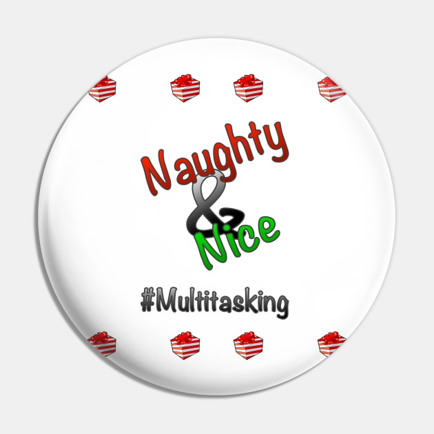 Ugly Christmas Naughty & Nice #multitasking Pin by rayraynoire