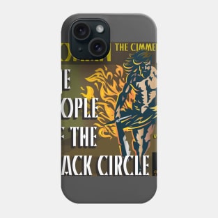 Conan the Cimmerian - The People of the Black Circle Phone Case