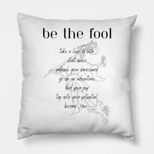 Be like The Fool Pillow