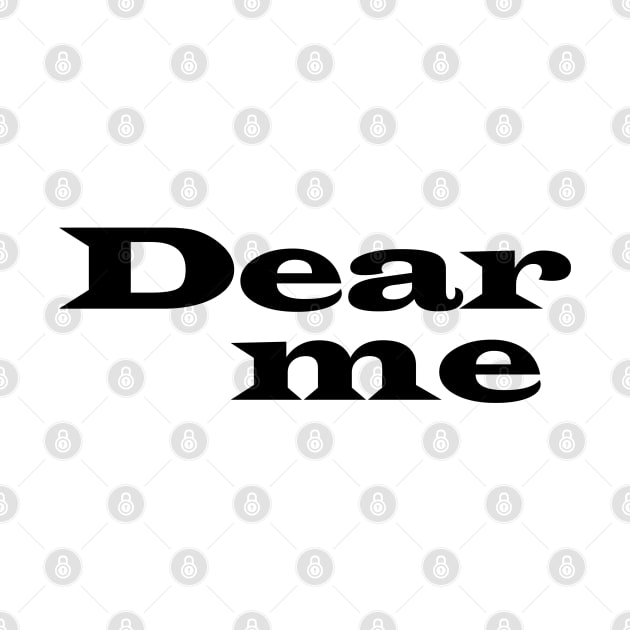Dear me by sarahnash
