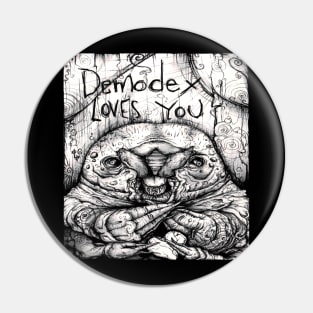 DEMODEX FOREVER Pin