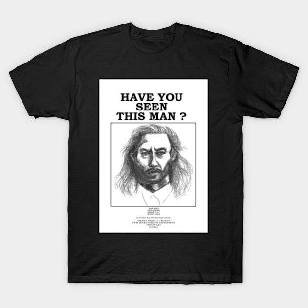 Have You Seen This Man? - Twin Peaks - T-Shirt | TeePublic