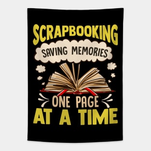 Scrapbooking Saving Memories One Page At A Time Tapestry