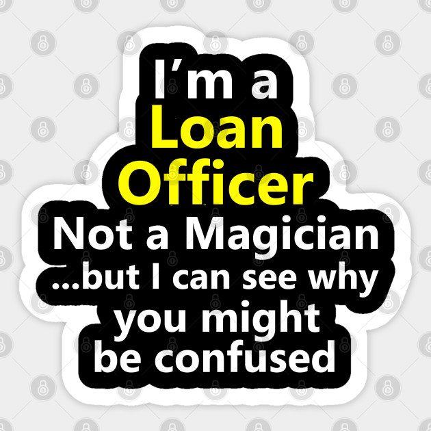 Funny Loan Officer Job Title Career Mortgage Occupation Gift