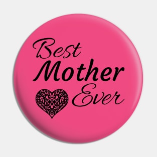 Best Mother Ever Pin