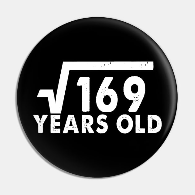 Square Root of 169, 13th Birthday 13 Years Old gift Pin by salah_698