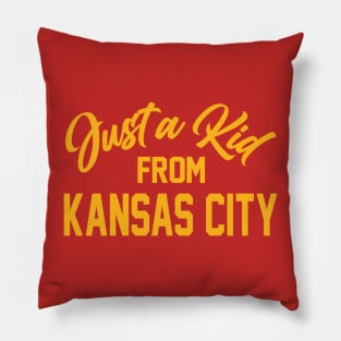 KANSAS CITY MISSOURI - Just a kid Pillow