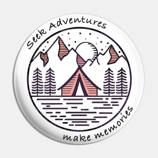 Seek Adventures - Make Memories Pin