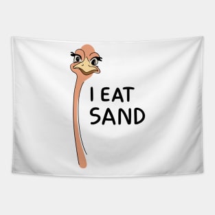 "Whimsical Ostrich: I Eat Sand" Tapestry