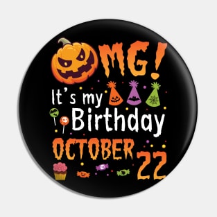 Happy To Me You Grandpa Nana Dad Mommy Son Daughter OMG It's My Birthday On October 22 Pin