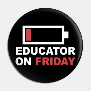 Educator On Friday Low Battery Pin