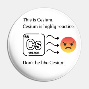 Don't be like Cesium! Pin