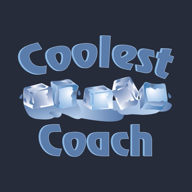 Coolest Coach Ice Cubes by Barthol Graphics