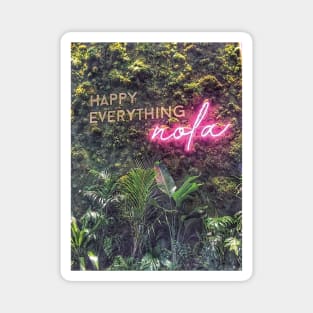 Nature Green Botanical Happy Everything Nola New Orleans Quote with Pink Neon Typography Words Script Font Magnet