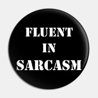 Funny Humorous Quote for Cool sarcastic Person Pin