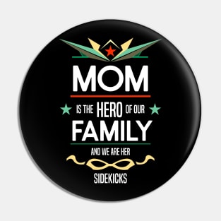 mom is the hero of our family Re:Color 02 Pin