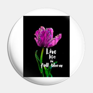 Live Life In Full Bloom Quote Flower Art Purple And Black Pin