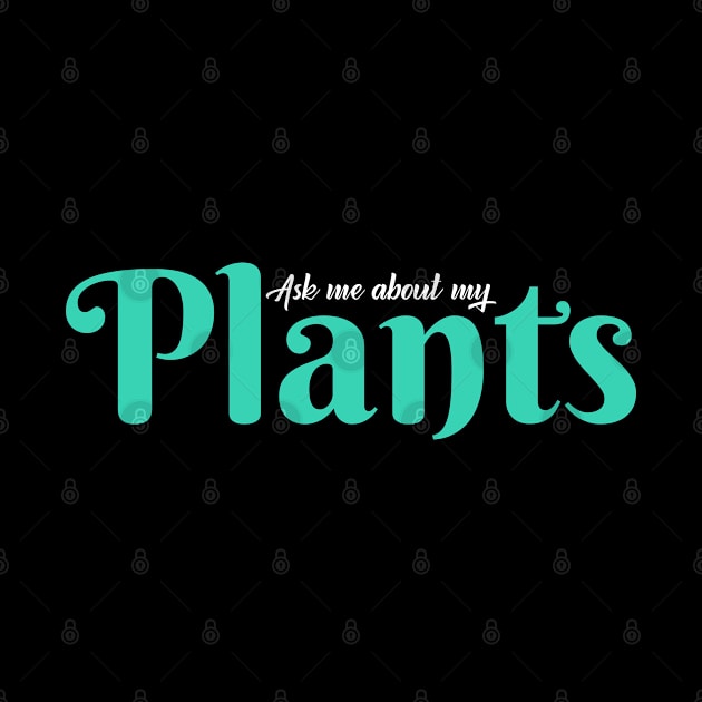 Ask me about my plants by textpodlaw