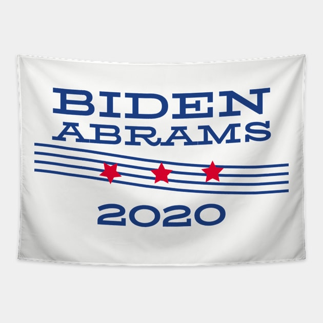 Joe Biden 2020 and Stacy Abrams on the One Ticket. Biden Abrams Tapestry by YourGoods