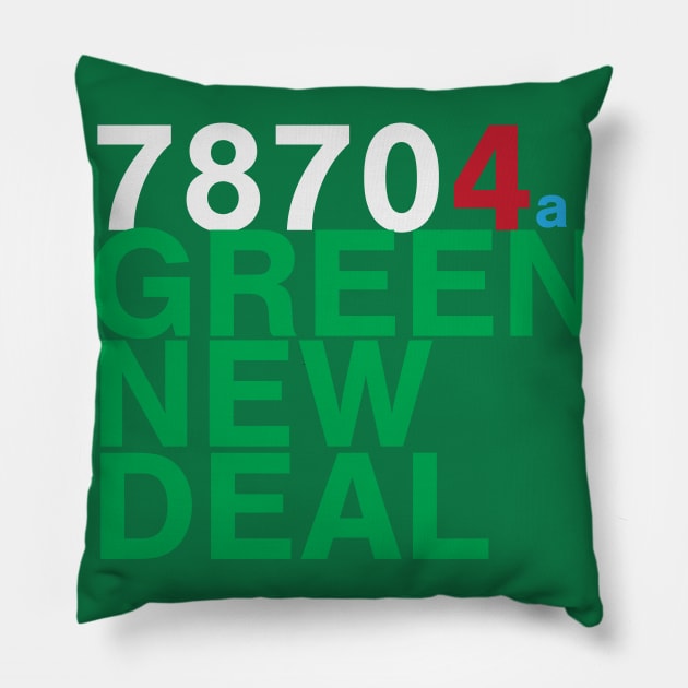 78704 for a Green New Deal - Austin Pillow by willpate