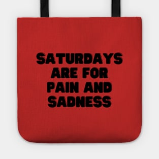 Sadness Saturday Tote