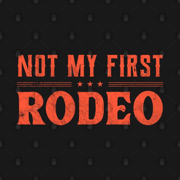 Not My First Rodeo by DankFutura