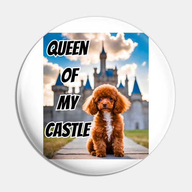 Queen of My Castle Toy Poodle Pin by Doodle and Things