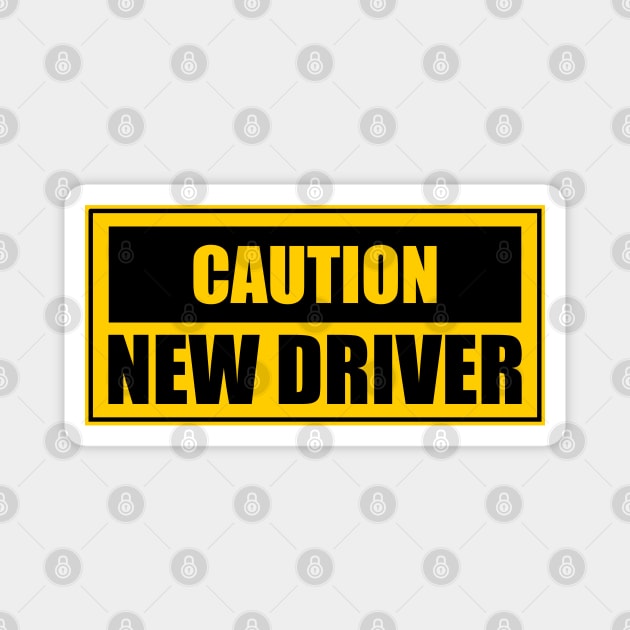 Caution New Driver Please Be Patient
