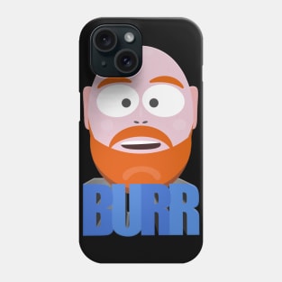 If Comedian Bill Burr Was a South Park Character Phone Case