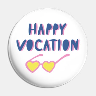 Happy Vovaction Pin