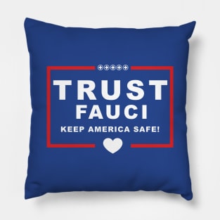 Trust Fauci Pillow