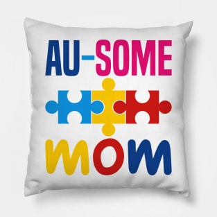 Autism Ausome mom Pillow