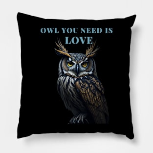 Great Horned Owl Funny Owl You Need Is Love Pillow