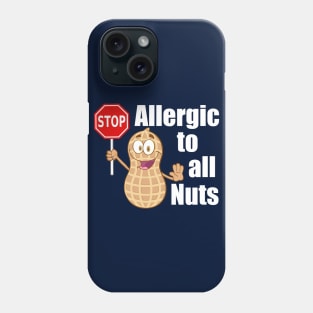 Stop! Nut Allergy Alert Phone Case