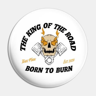 Born to Burn Pin