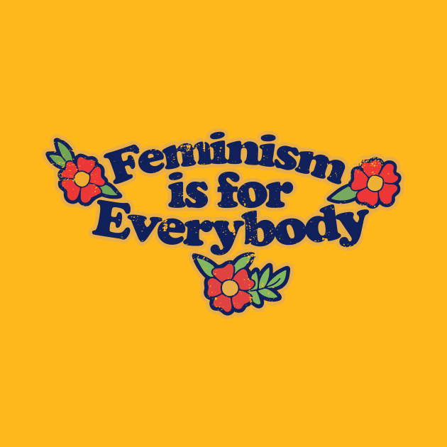 Feminism is for Everybody by bubbsnugg