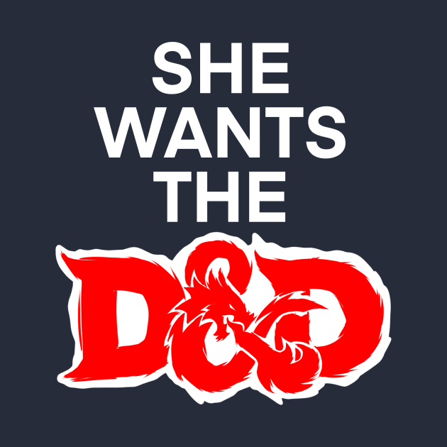 She Wants the D&D by Mia Valley