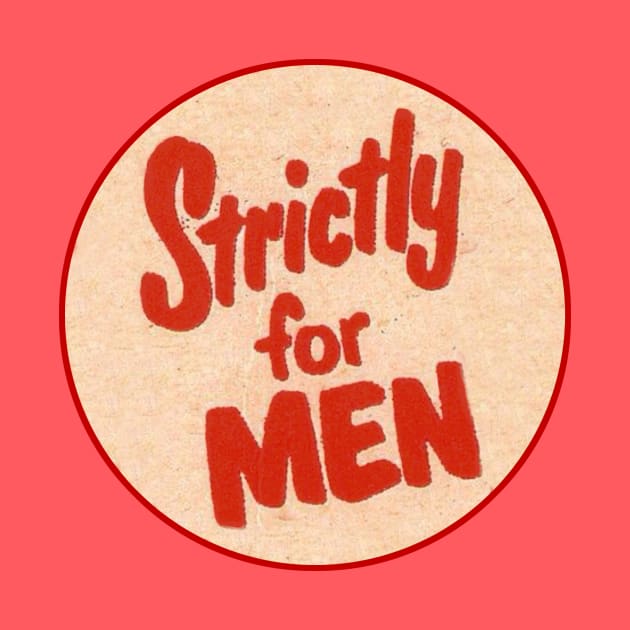 Strictly for MEN! by Eugene and Jonnie Tee's